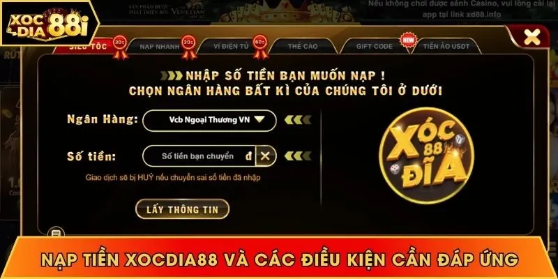 Nạp tiền Xocdia88 và các điều kiện cần đáp ứng