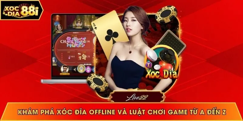 Xóc đĩa offline