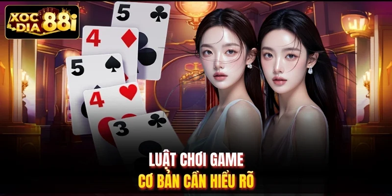 Luật chơi game cơ bản cần hiểu rõ