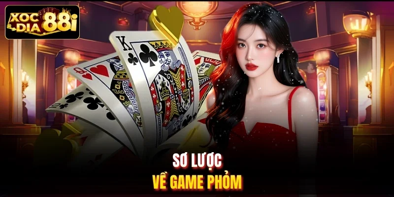 Sơ lược về game phỏm