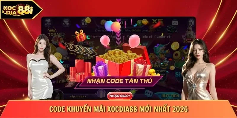 Code Khuyến Mãi Xocdia88 Mới Nhất 2026